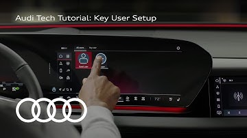 Audi Tech Tutorial: Key User Setup