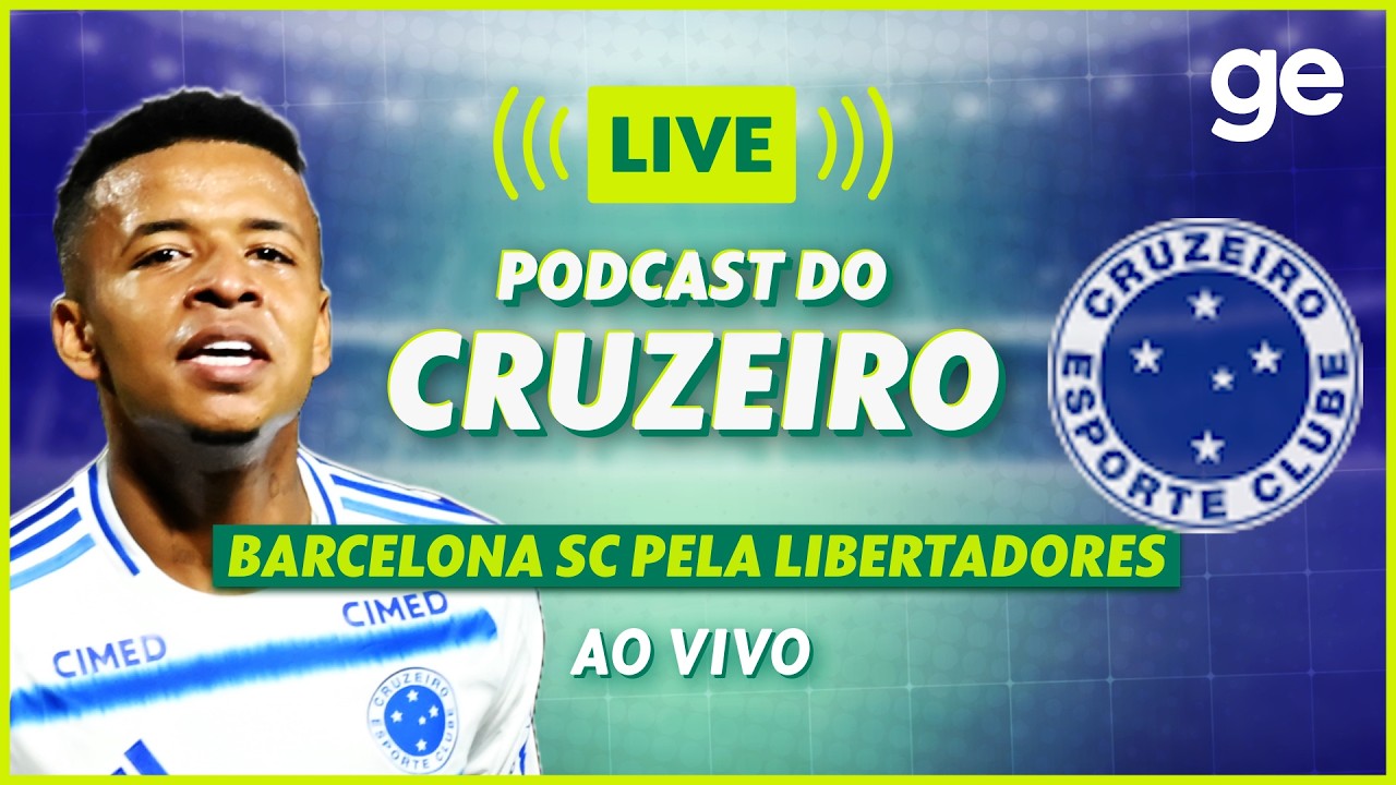 AO VIVO! GE CRUZEIRO ANALISA DUELO CONTRA O BARCELONA SC PELA LIBERTADORES | #podcast | ge.globo
