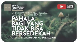 PAHALA BAGI YANG TIDAK BISA BERSEDEKAH  | Riyaadhush Shaalihiin
