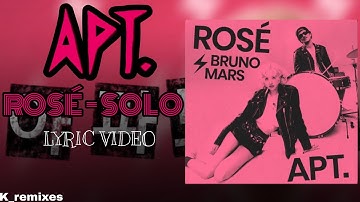 APT. - ROSÉ (Full solo demo version) | Lyric video