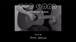 Video thumbnail of "Too Good — Christian Kuria cover by JAEHYUN from NCT [THAISUB]//แปล"