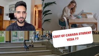 CANAD Student Visa Cost | Canada ka study visa