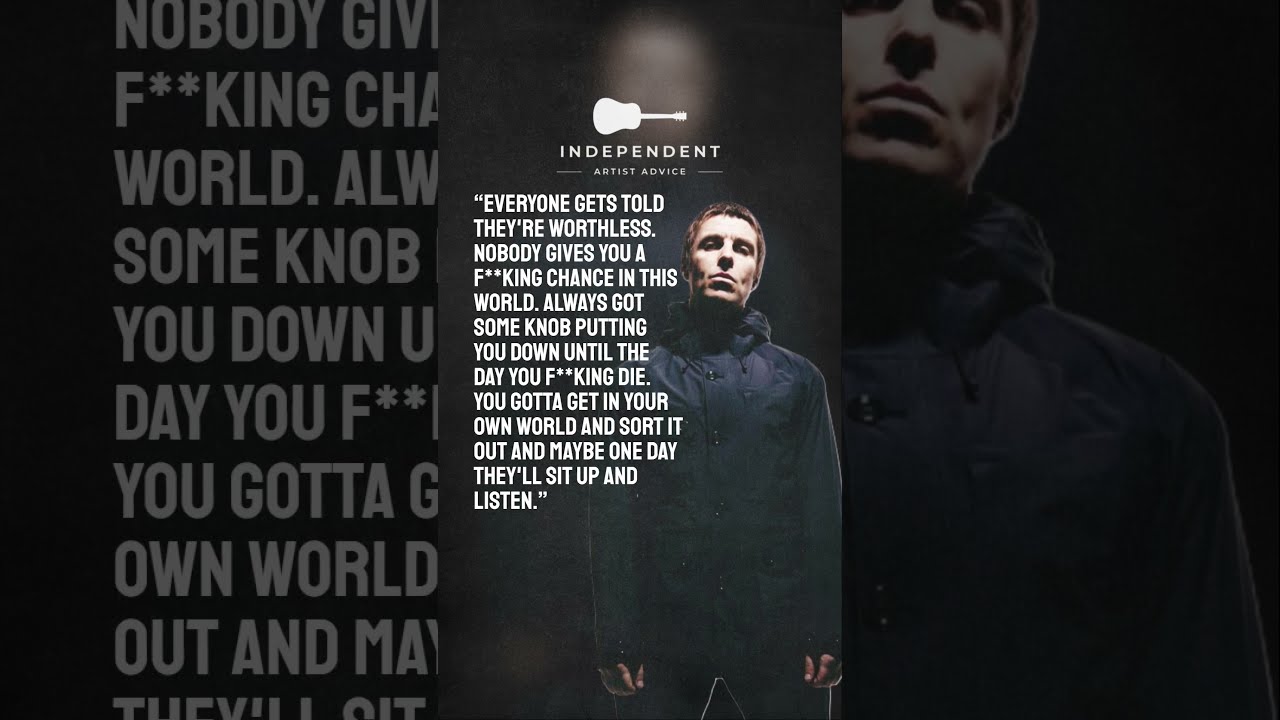 Liam Gallagher Resilience Noise Never Backing Down Independent Artist Advice Liamgallagher
