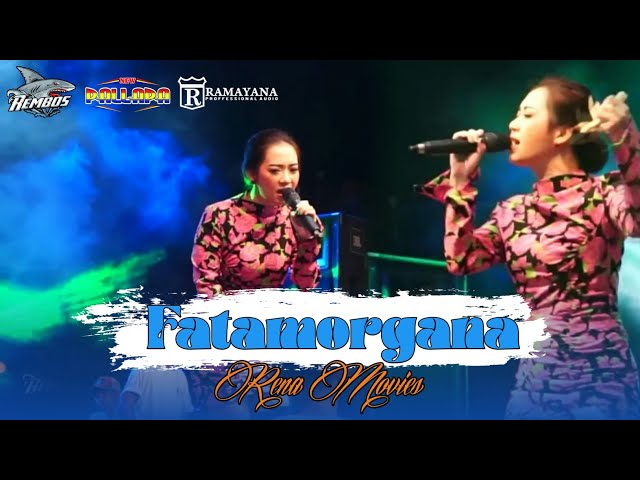 FATAMORGANA - RENA MOVIES NEW PALLAPA (COVER LIVE PERFORM ) REMBOS 2023 class=
