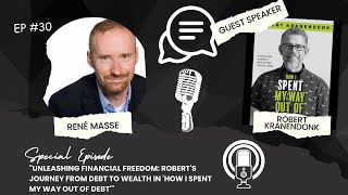 "Robert's Journey from Debt to Wealth in 'How I Spent My Way Out of Debt'"
