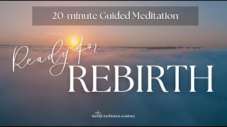 Ready for Rebirth Guided Meditation | davidji