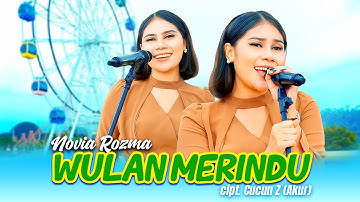 WULAN MERINDU - NOVIA ROZMA (Official Music Video)