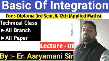 BASIC OF INTEGRATION || Polytechnic 3rd Semester Applied Mathematics || Lecture :- 01