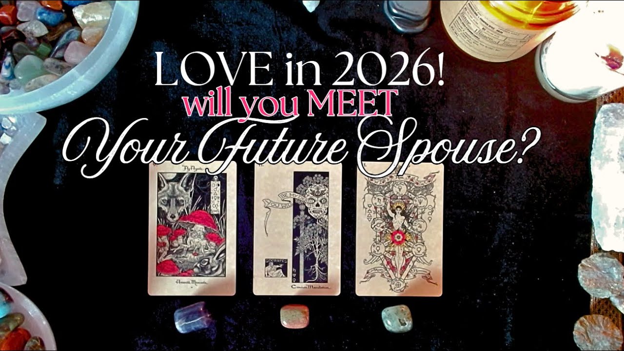 ✨ Your LOVE Life 2026! 🎉 Will You MEET Your Future Spouse? 😯🌹 Pick A Card Reading 💕