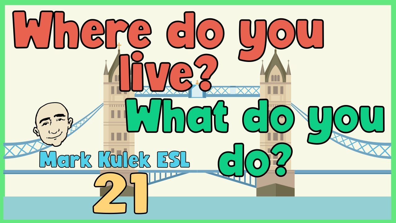 Cities & Jobs (where & what) | English speaking practice - Mark Kulek ESL