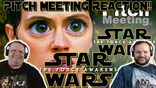 Star Wars Episode VII: The Force Awakens: PITCH MEETING | REACTION!!