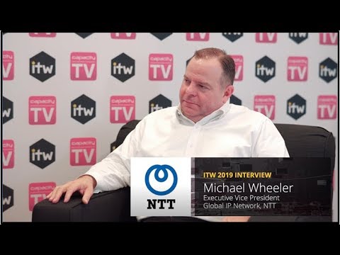 Capacity TV: NTT's Michael Wheeler at ITW 2019 - IoT, Network Security and Other Industry Hot Topics