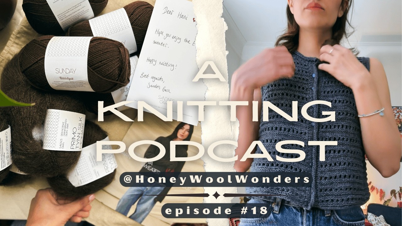 What I (crazily) Knit in January + Sandnes Garn’s New DIY Collection | Knitting Podcast Ep. 18