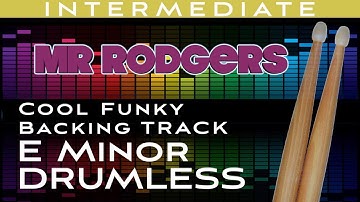 "Mr Rodgers" - Cool Funky Drumless Backing Track Jam in E Minor.