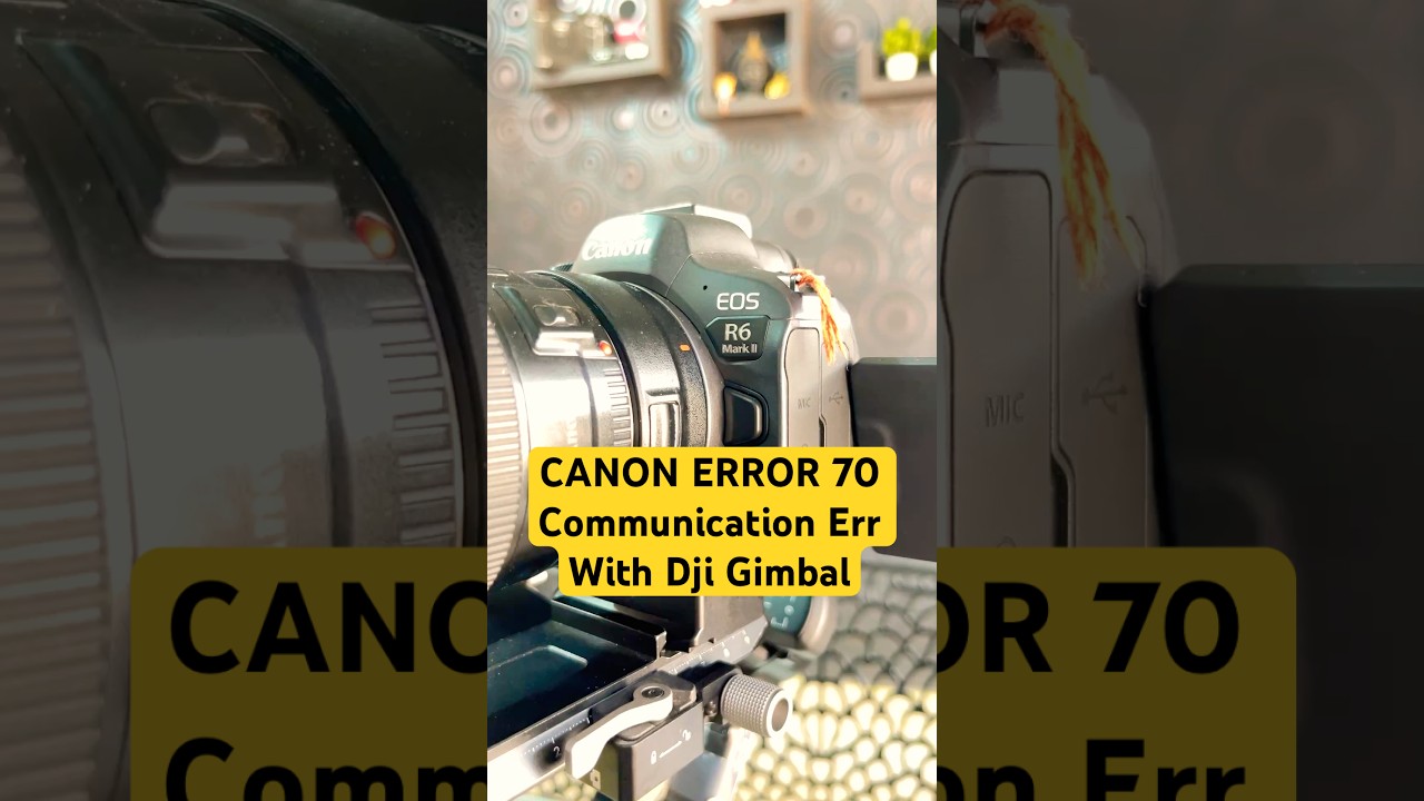 Canon Camera Error  Problem Solution || DJI GIMBAL PROBLEM 