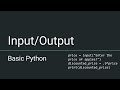 Basic Python #3 - Input/Output Functions