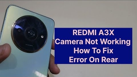 Redmi A3x Camera Not Working How To Fix