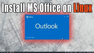 Installing Microsoft Office on Linux
