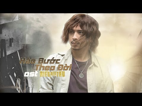 Video Hào Bước Theo Đời - Hồ Quang Hiếu | Ost Hiếu Bến Tàu - youtube