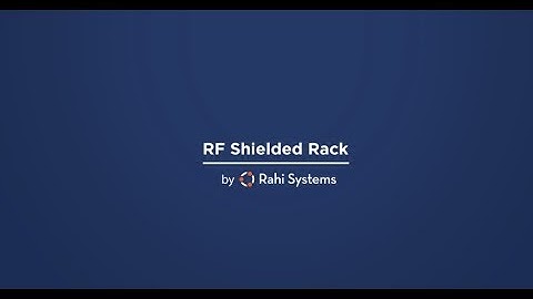 RF Shielded Rack