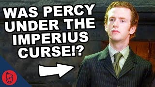 Was Percy Under The Imperius Curse? | Harry Potter Theory