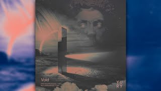 Yury - Void (SLOWED)