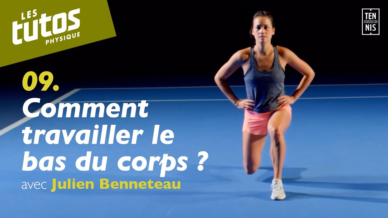 Comment travailler le bas du corps ? - Tuto Tennis Physique #9 avec Julien Benneteau | FFT