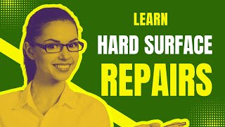 Hard Surface Repair training