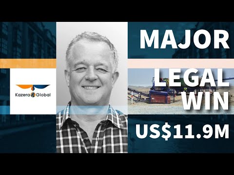 Kazera Global $11.9M Arbitration Victory & What’s Next