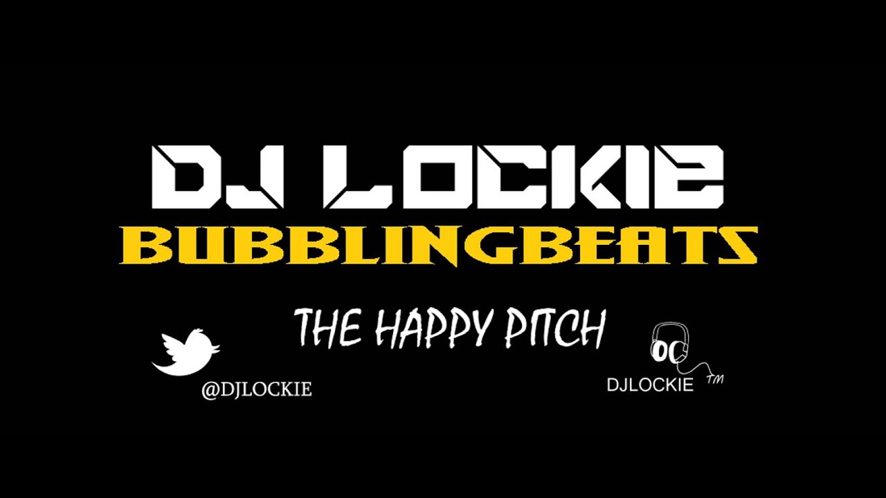 DJ Lockie - The Happy Pitch (BubblingBeats)