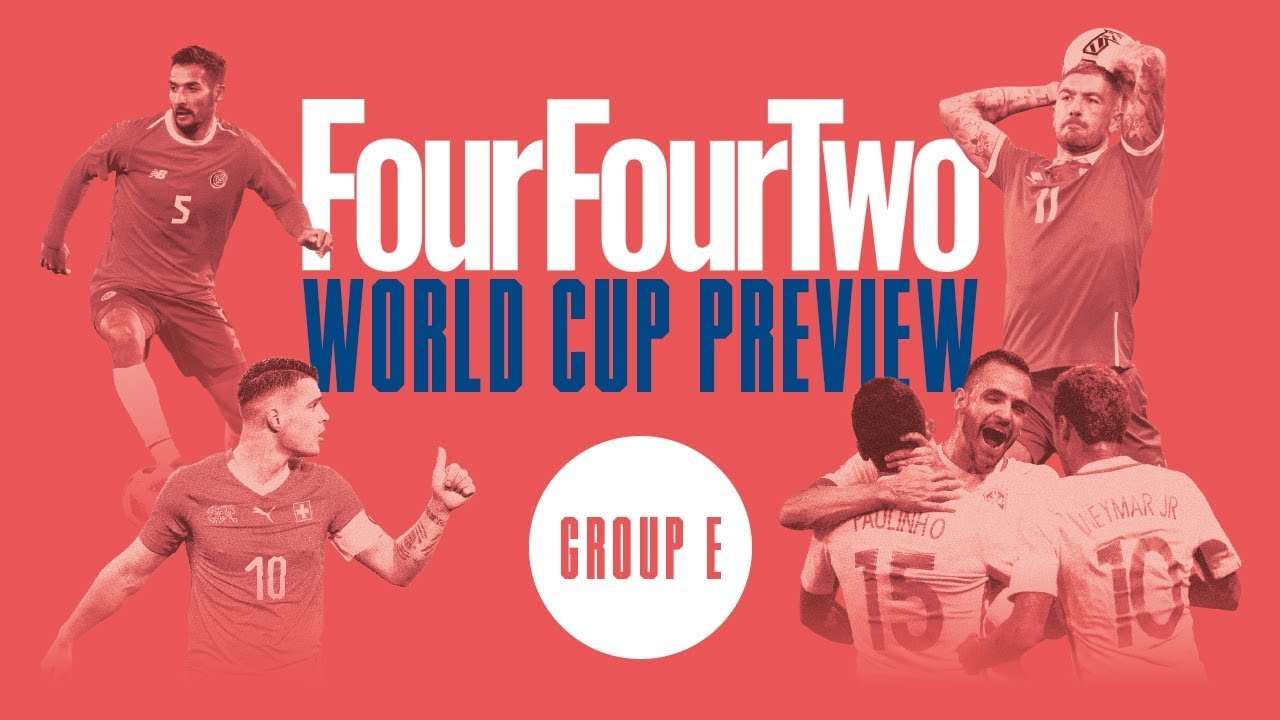 World Cup 2018 Group E Preview | Brazil | Switzerland | Costa Rica | Serbia