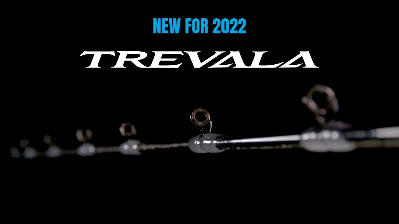 NEW FOR 2022: TREVALA B ROD SERIES 