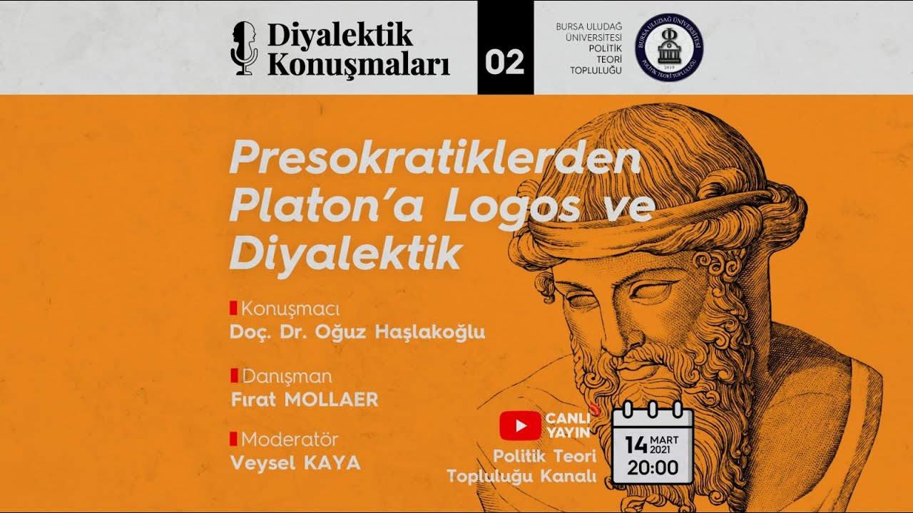 Doç. Dr. Oğuz Haşlakoğlu | Presokratiklerden Platon'a Logos ve Diyalektik | Diyalektik Konuşmaları