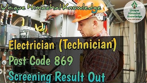 Electrician  (Technician) || Post Code 869  Screening Result || Hpssc Hamirpur 🙏🙏