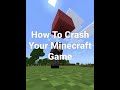 3 easy ways to crash your Minecraft world...