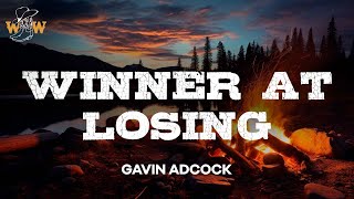Gavin Adcock - Winner At Losing (Lyrics)