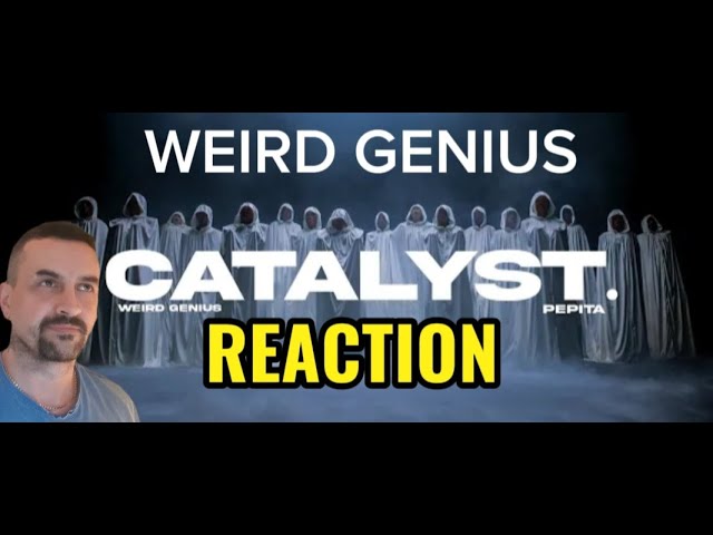 Catalyst. - Weird Genius (ft. Pepita) [Official Music Video] REACTION class=