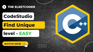 Find Unique (C++) || Code Studio