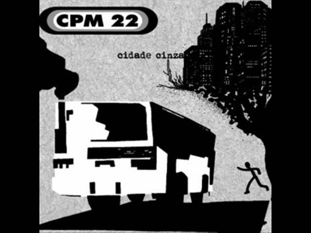 CPM 22 - CIDADE CINZA