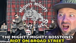 THE MIGHTY MIGHTY BOSSTONES Riot On Broad Street | REACTION