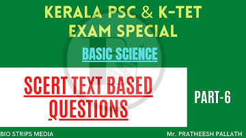 SCERT Text Based|Basic Science|Model Questions|Part-6|Kerala PSC Exam|LP/UP Exam Special|K TET Exam
