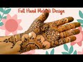 Learn how to make beautiful and easy full hand mehndi design  himanshis mehndi art