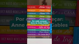 Por Onde Começar Anne De Green Gables