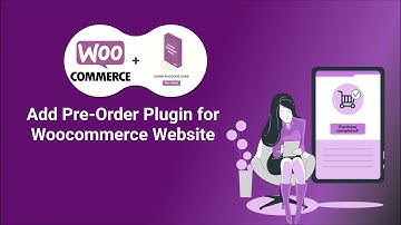 How to setup Pre-Orders in Woocommerce store |  Woocommerce Pre-Orders Plugin