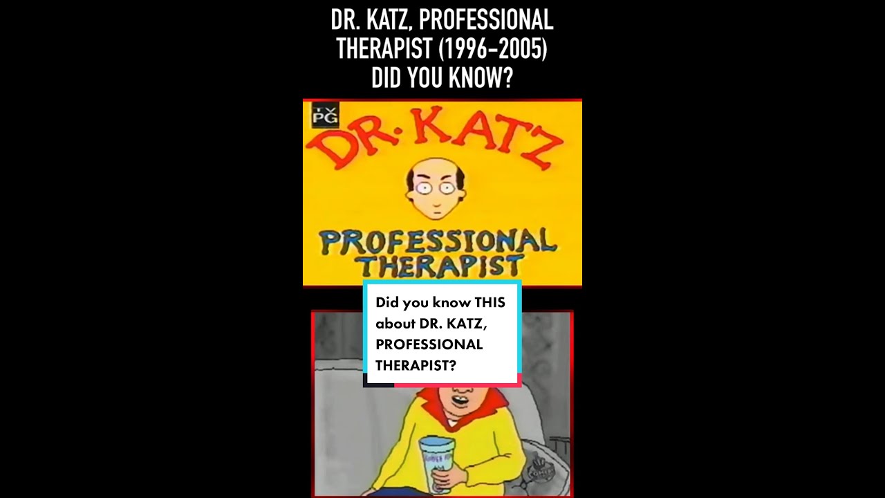 Did you know THIS about DR. KATZ, PROFESSIONAL THERAPIST (1996-2005)?