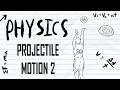 Physics Lesson: Projectile Motion part 2