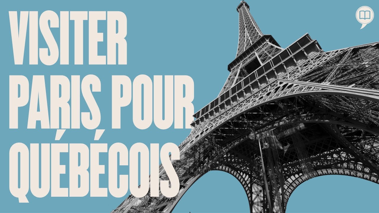 Paris pour les Québécois | L'Histoire nous le dira #35