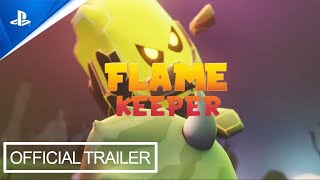 Flame Keeper | Launch Trailer