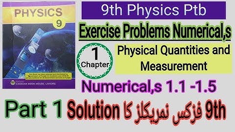 9th Physics Ptb Chapter #1 Exercise Problems(Numericals) Solution 1.6,1.7,1.8,1.9,1.10