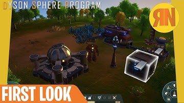 First Look! Dyson Sphere Program Gameplay [First Look]